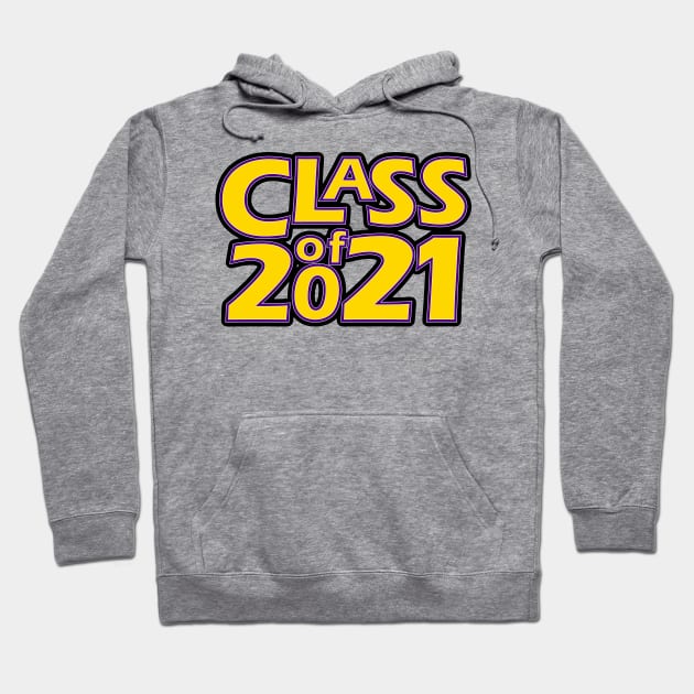 Grad Class of 2021 Hoodie by gkillerb